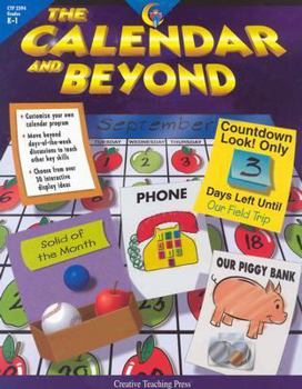 Paperback The Calendar and Beyond: Using Daily Calendar Time to Help Students Learn and Review Key Skills Book