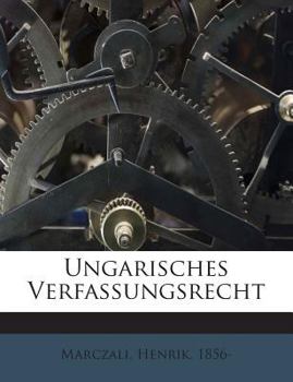 Paperback Ungarisches Verfassungsrecht [German] Book