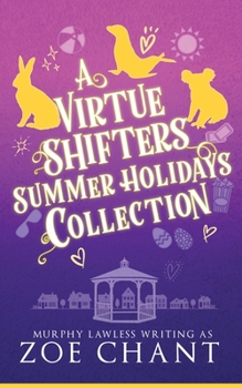 Paperback A Virtue Shifters Summer Holiday Collection Book