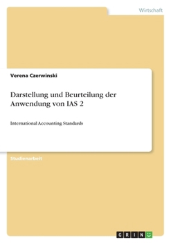 Paperback Darstellung und Beurteilung der Anwendung von IAS 2: International Accounting Standards [German] Book