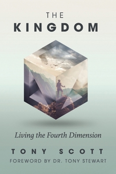 The Kingdom: Living the Fourth Dimension