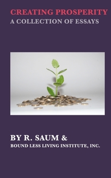 Paperback Creating Prosperity: A Collection of Essays Book