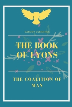 Paperback The Book of Lyons: The Coalition of Man Book
