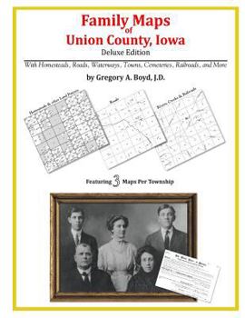 Paperback Family Maps of Union County, Iowa Book