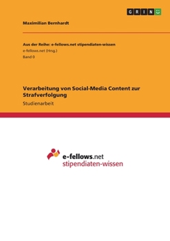 Paperback Verarbeitung von Social-Media Content zur Strafverfolgung [German] Book