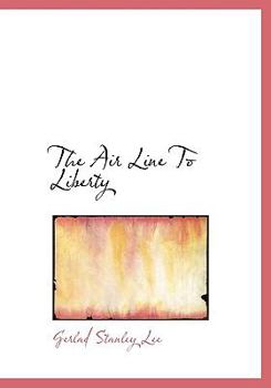 Hardcover The Air Line To Liberty Book