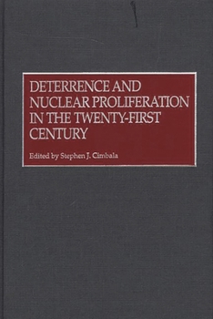 Hardcover Deterrence and Nuclear Proliferation in the Twenty-First Century Book