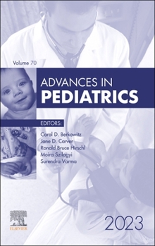 Hardcover Advances in Pediatrics, 2023: Volume 70-1 Book