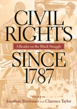 Paperback Civil Rights Since 1787: A Reader on the Black Struggle Book