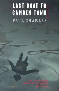 Hardcover Last Boat to Camden Town (Detective Inspector Christy Kennedy, 1) Book