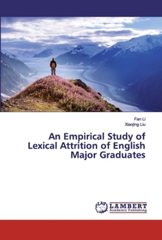 Paperback An Empirical Study of Lexical Attrition of English Major Graduates Book