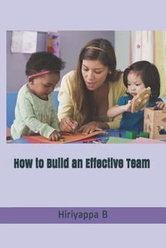 Paperback How to Build an Effective Team Book