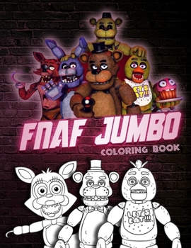Paperback FNAF Coloring Book: Amazing Freddy Fazbear's Pizza Jumbo Coloring Pages Book