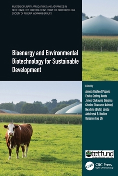 Multidisciplinary Applications and Advances in Biotechnology : Contributions from the Biotechnology Society of Nigeria Working Groups, Six-Volume Set