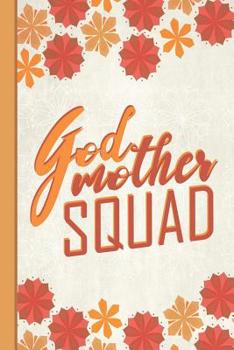 Paperback Best Mom Ever: Godmother Squad Inspirational Gifts for Woman Composition Notebook College Students Wide Ruled Line Paper 6x9 Cute Aut Book