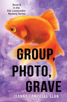 Group, Photo, Grave - Book #8 of the Kiki Lowenstein Scrap-n-Craft Mystery