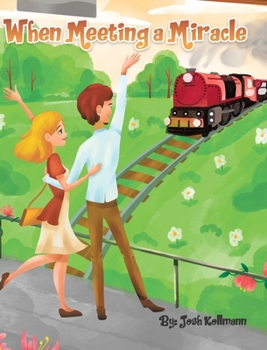 Hardcover When Meeting a Miracle Book