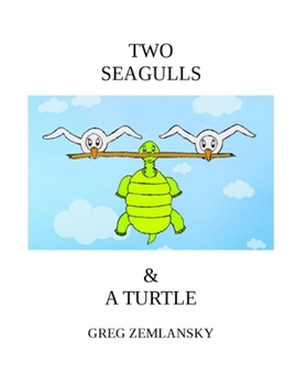 Paperback Two Seagulls & a Turtle Book