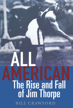 Hardcover All American: The Rise and Fall of Jim Thorpe Book