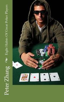 Paperback Eight Habits Of Great Poker Players Book