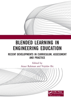 Paperback Blended Learning in Engineering Education: Recent Developments in Curriculum, Assessment and Practice Book