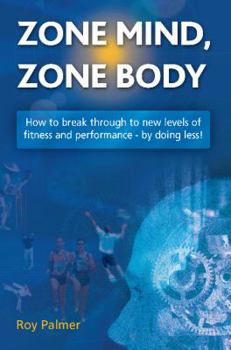 Paperback Zone Mind, Zone Body Book