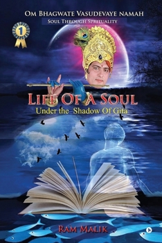 Life of a Soul: Under the Shadow of Gita