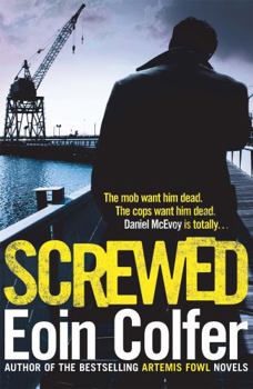 Screwed - Book #2 of the Daniel McEvoy
