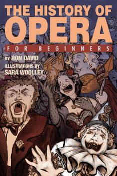Paperback The History of Opera for Beginners Book