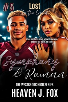 Paperback Lost in the Crowd: Symphony and Roman: Westbrook High Series Short Book