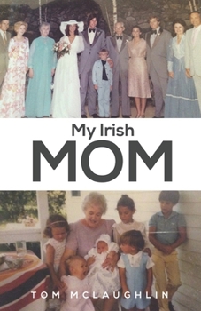 Paperback My Irish Mom: A Family Story Book