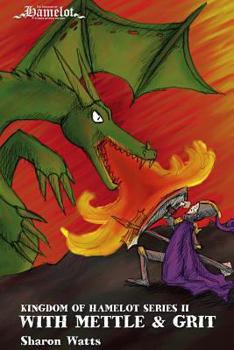 Paperback Kingdom of Hamelot Series II: With Mettle and Grit Book