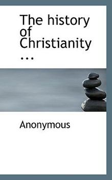 Paperback The History of Christianity ... Book