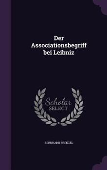 Hardcover Der Associationsbegriff bei Leibniz Book