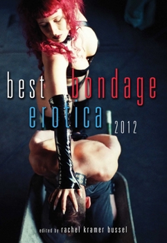 Best Bondage Erotica 2012 - Book  of the Best Bondage Erotica