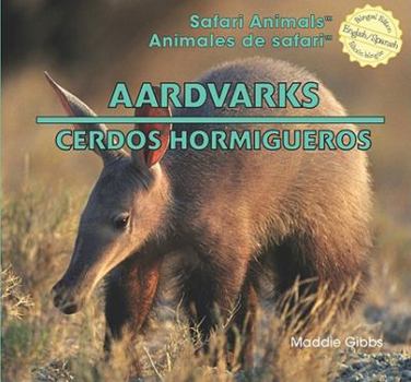 Library Binding Aardvarks/Cerdos Hormigueros Book