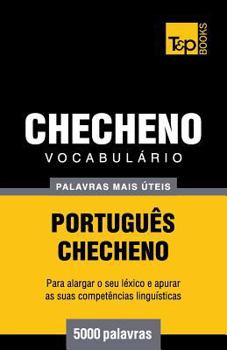 Paperback Vocabulário Português-Checheno - 5000 palavras mais úteis [Portuguese] Book