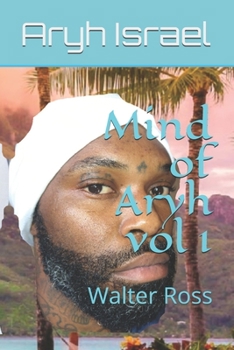 Paperback Mind of ARYH VOL 1: Walter Ross Book