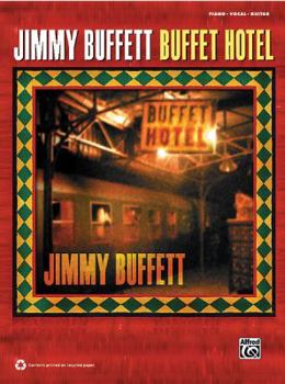 Paperback Jimmy Buffett: Buffet Hotel: Piano/Vocal/Guitar Book
