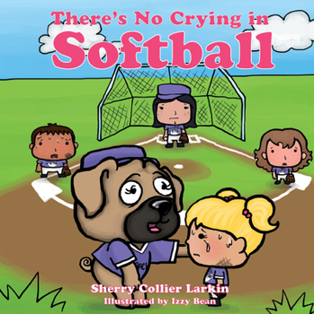 Hardcover There's No Crying in Softball Book