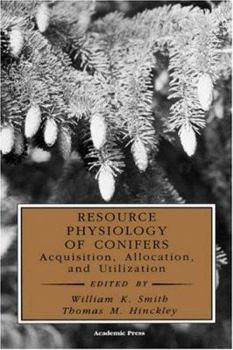 Hardcover Resource Physiology of Conifers: Acquisition, Allocation, and Utilization Book