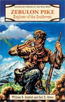 Zebulon Pike: Courageous Rocky Mountain Explorer - Book  of the Courageous Heroes of the American West