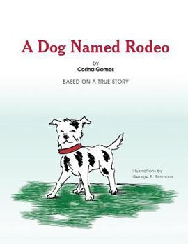 Paperback A Dog Named Rodeo Book