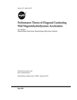 Paperback Performance Theory of Diagonal Conducting Wall Magnetohydrodynamic Accelerators Book