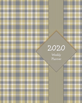 Paperback 2020 Weekly Planner: Stay Organized, Motivated, and On-Track with this 2020 Weekly Planner - Plaid Design Book