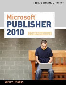 Paperback Microsoft Publisher 2010, Comprehensive Book