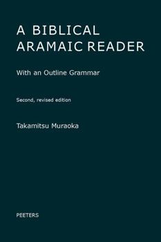 Paperback A Biblical Aramaic Reader: With an Outline Grammar Book