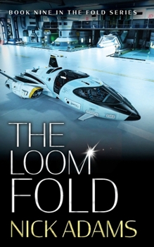 The Loom Fold: Book 9 in the Fold Series