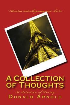 Paperback A Collection of Thoughts: A Selection of Poetry Book