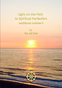 Paperback Light on the Path to Spiritual Perfection - Additional Articles V Book